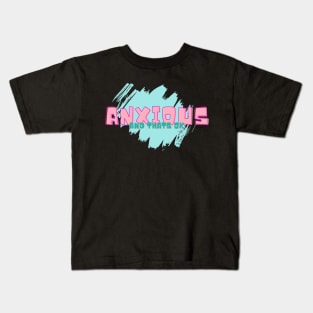 Anxious Kids T-Shirt